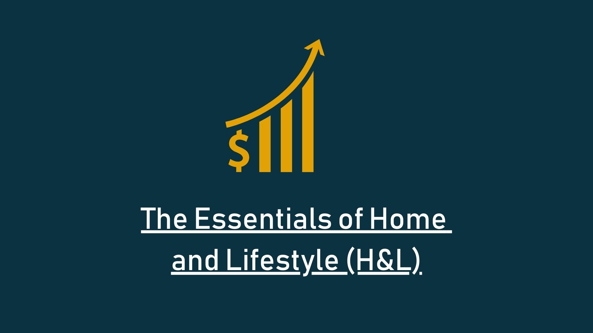 You are currently viewing The Essentials of Home and Lifestyle (H&L)