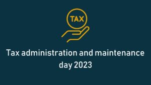 Read more about the article Tax administration and maintenance day 2023