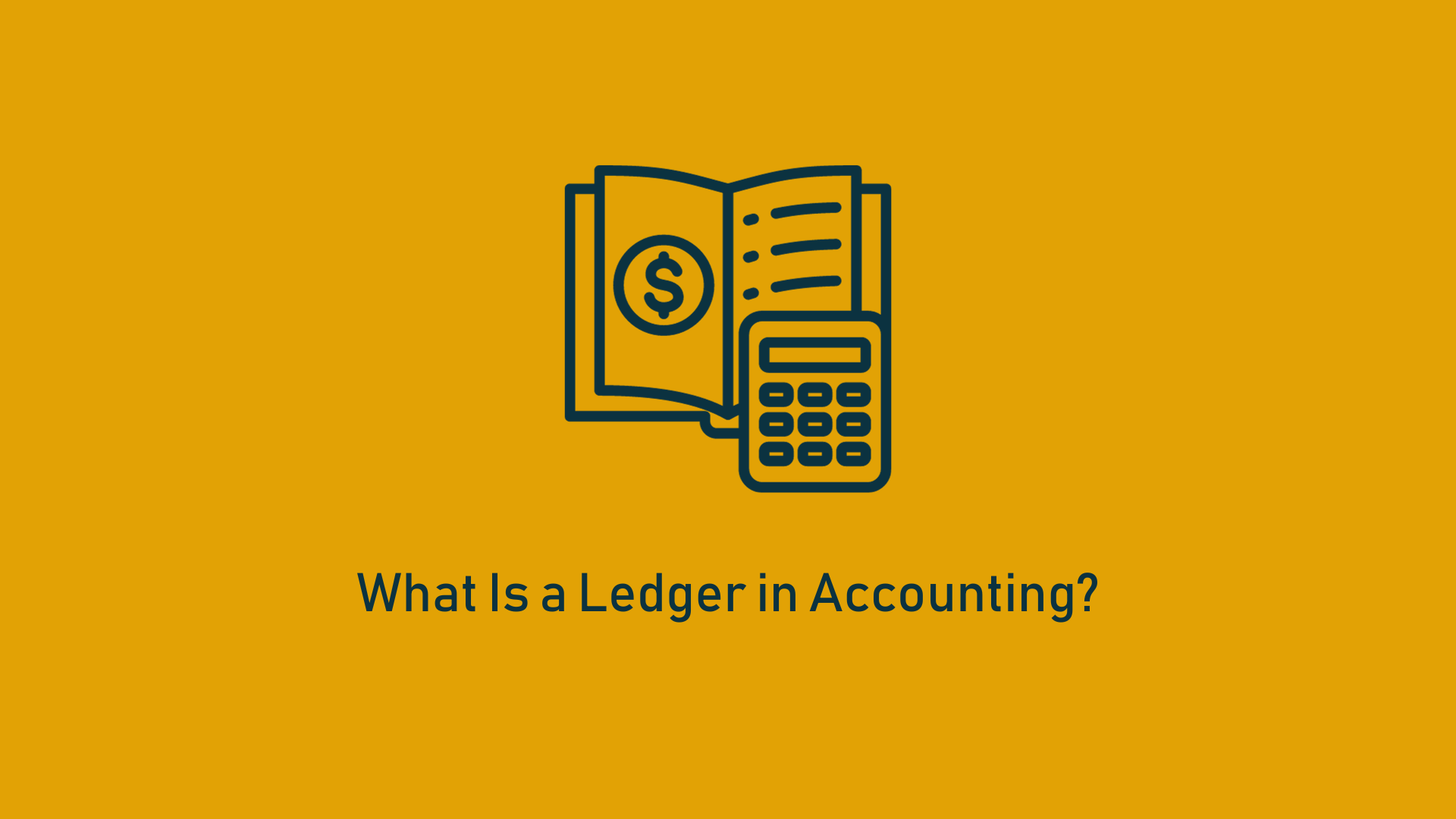 You are currently viewing What Is a Ledger in Accounting?